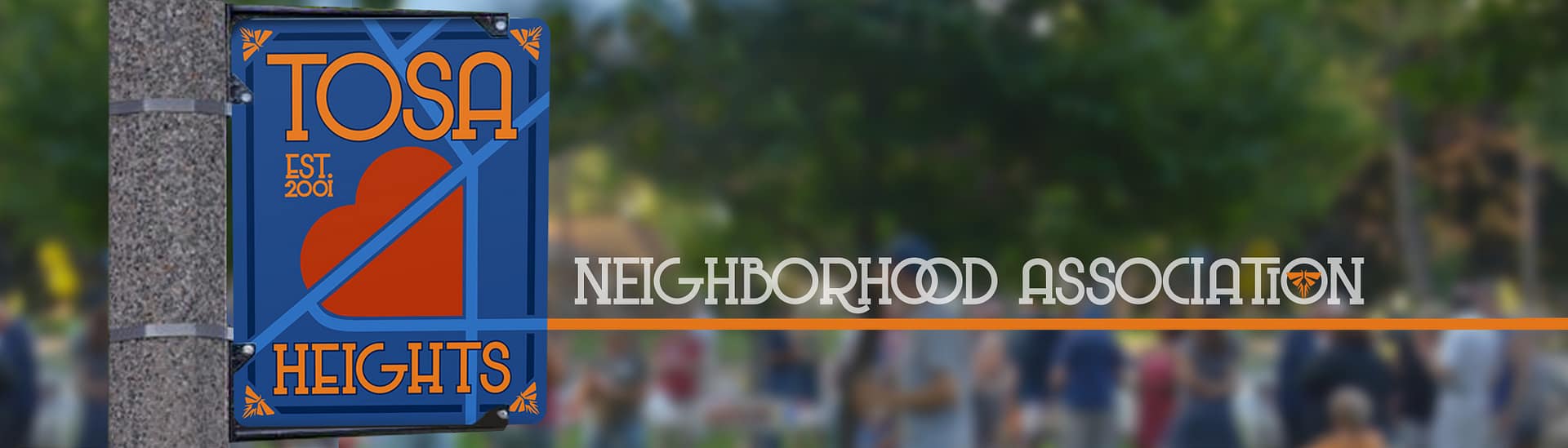 Tosa Heights Neighborhood Association Dedicated to making our